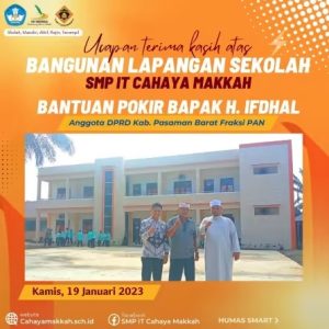 Anggota DPRD Pasbar Bangun Lapangan Sekolah, SMP IT Cahaya Makkah Haturkan Ucapan Terima Kasih