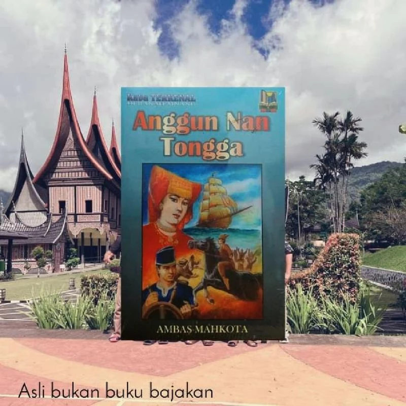 Jejak Anggun Nan Tongga, Pahlawan Legendaris Minangkabau